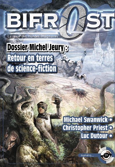 Bifrost N° 39 Dossier michel jeury  retour en terres de scie