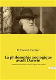 La philosophie zoologique avant Darwin