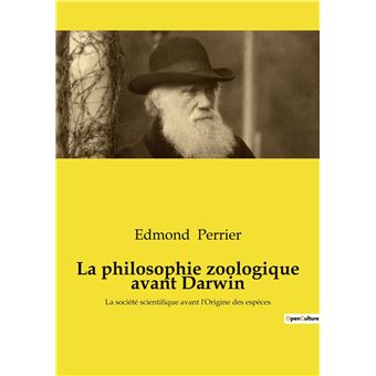 La philosophie zoologique avant Darwin