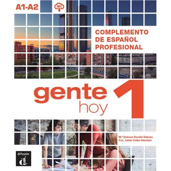 Gente hoy 1 - Complemento de español profesional