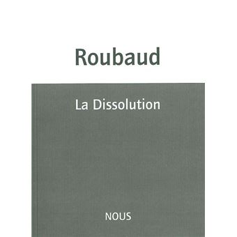 La Dissolution Grand Incendie De Londres - Broché - Jacques Roubaud ...