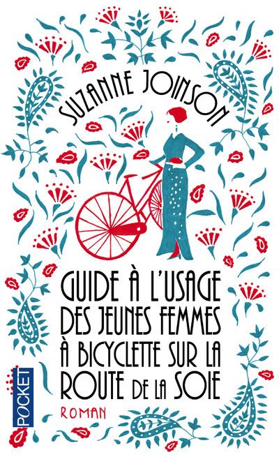 Guide à l'usage des jeunes femmes à bicyclette sur la route de la Soie