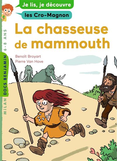 La chasseuse de mammouth - Benoît Broyart - broché