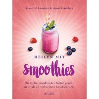 Heilen mit Smoothies