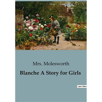 Blanche A Story for Girls