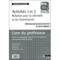 Activites 1 et 2 relation avec la clientele et les fournisseurs bts 1re et 2e annees professeur 2009