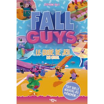 Fall Guys - Le guide de jeu non officiel