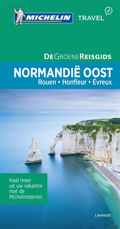 De Groene Reisgids - Normandië Oost