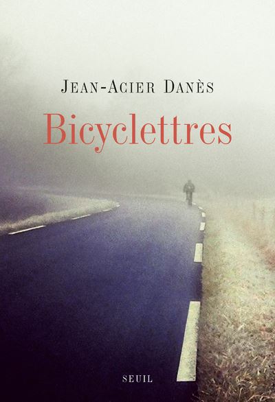 Bicyclettres - Jean-Acier Danès - broché
