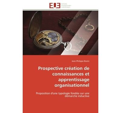 Prospective création de connaissances et apprentissage organisationnel
