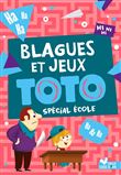 Blagues et jeux Toto spécial école
