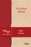 Mélanges en l'honneur d'Alain Couret - Un juriste pluriel. Coédition EFL-Dalloz