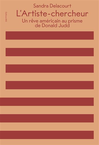 Go to college donald judd e la fabrique de l'artiste-univers