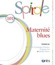 Spirale 101 - Maternité blues