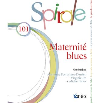 Spirale 101 - Maternité blues