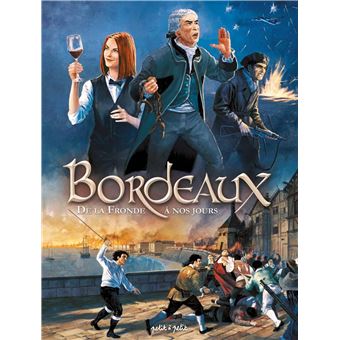 Bordeaux T2, De la Fronde à nos jours