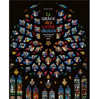 La Grâce des Cathédrales, Une esthétique du sacré