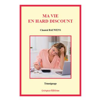 Ma vie en hard discount - 1
