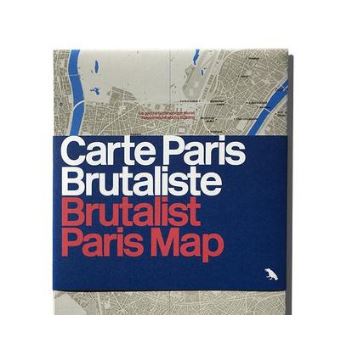 Carte Paris Brutaliste