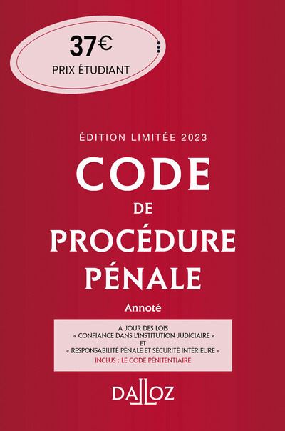 Code de procédure pénale 2023 annoté 64ed Édition limitée - Inclus le Code pénitentiaire