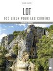 Lot. 100 lieux pour les curieux
