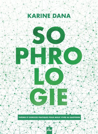 Sophrologie - Karine Dana - relié