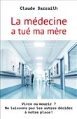 La médecine a tué ma mère