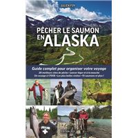 Pêcher le saumon en Alaska