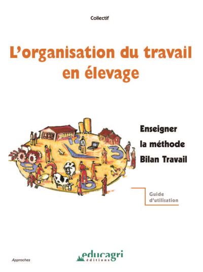 L'organisation du travail en elevage enseigner la methode bi