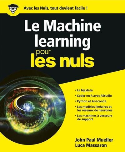 Le Machine Learning Pour les Nuls - Luca Massaron - broché