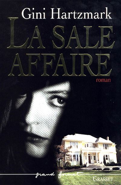 La sale affaire - Gini Hartzmark - (donnée non spécifiée)