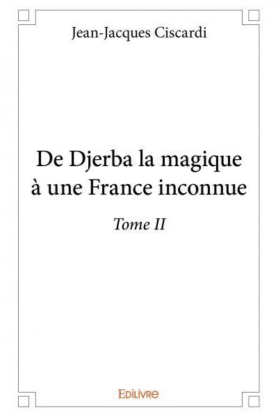 De Djerba la magique à une France inconnue