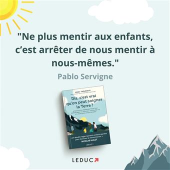 Dis, c'est vrai qu'on peut soigner la Terre ?