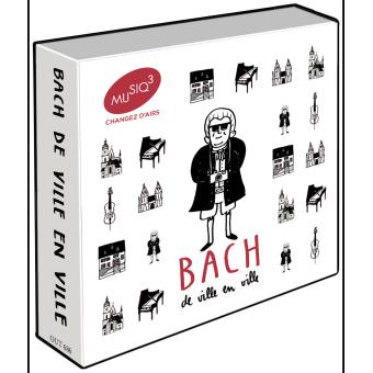 BACH DE VILLE EN VILLE