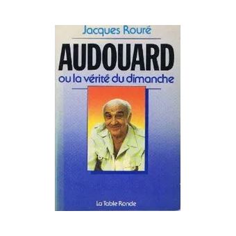 Audouard ou La vérité du dimanche