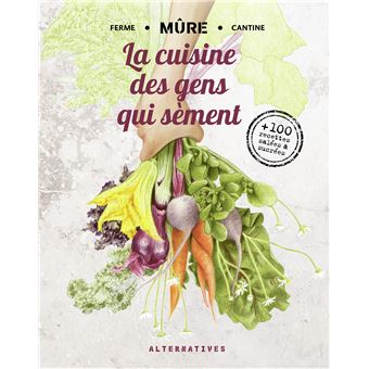 La cuisine des gens qui sèment