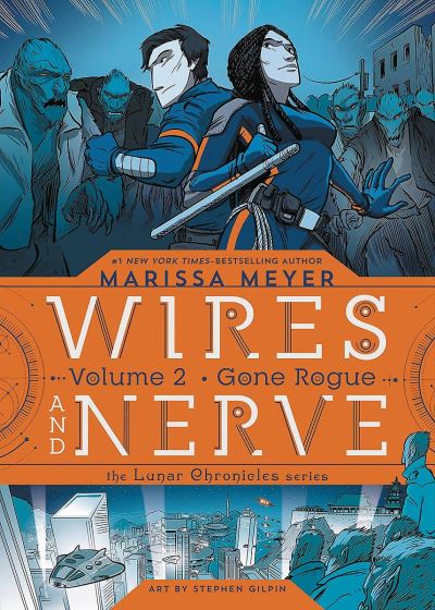 WIRES AND NERVE 02 GONE ROGUE