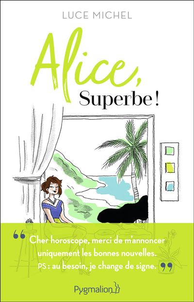 Alice, superbe ! - Luce Michel - broché