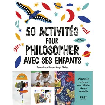 50 activités pour philosopher avec ses enfants
