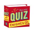 Mon mini-quiz Enigmes