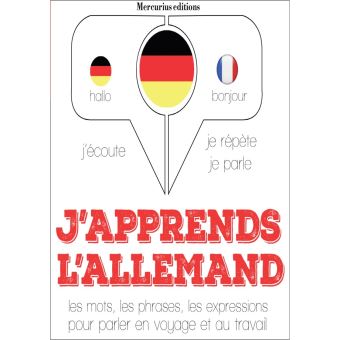 J'apprends l'Allemand : J'écoute, je répète, je parle