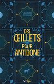 Des oeillets pour Antigone