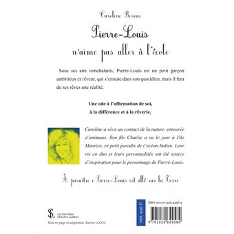 Pierre-Louis n’aime pas aller à l’école