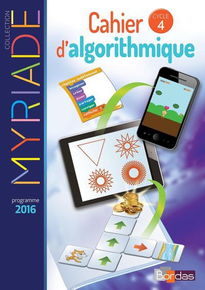 Myriade Cahier d'algorithmique Cycle 4, Cahier d'activités Workbook