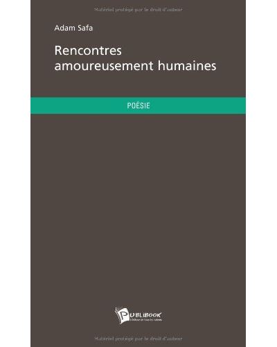 Rencontres amoureusement huma