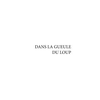 Dans la gueule du Loup