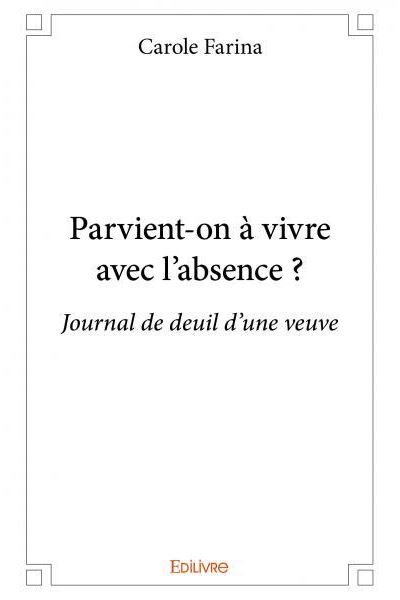 Parvient-on à vivre avec l'absence ?