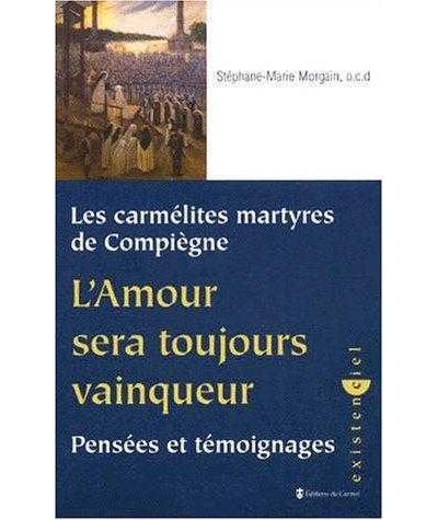 L'Amour sera toujours vainqueur - Pensées et témoignages