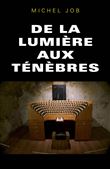 De la lumière aux ténèbres