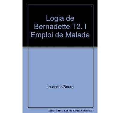 Logia de bernadette t2. l'empl